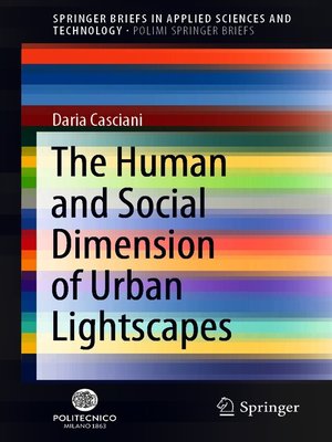 cover image of The Human and Social Dimension of Urban Lightscapes